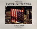 Iowa's lost summer : the flood of '93