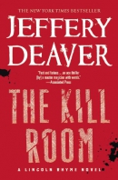 The kill room [large print] : a Lincoln Rhyme novel