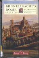 Brunelleschi's dome [large print] : how a Renaissance genius reinvented architecture